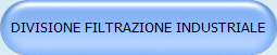 DIVISIONE FILTRAZIONE INDUSTRIALE