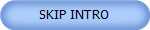 SKIP INTRO